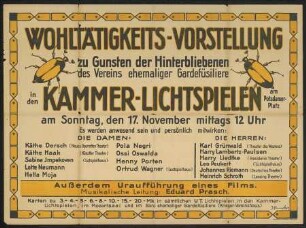 Wohltätigkeitsvorstellung zu Gunsten der Hinterbliebenen des Vereins ehemaliger Gardefüseliere ... am Sonntag den 17. November 12 Uhr