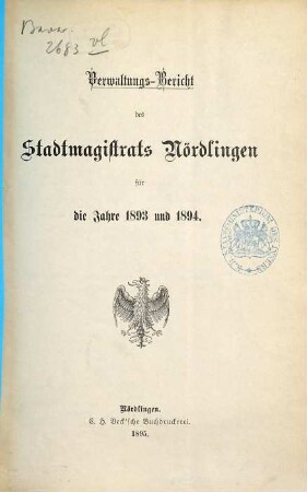 Verwaltungsbericht der Stadt Nördlingen. 1893/94 (1895)