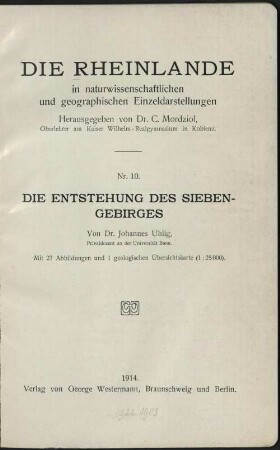 Die Entstehung des Siebengebirges : mit 27 Abbildungen und 1 geologischen Übersichtskarte (!:25000)