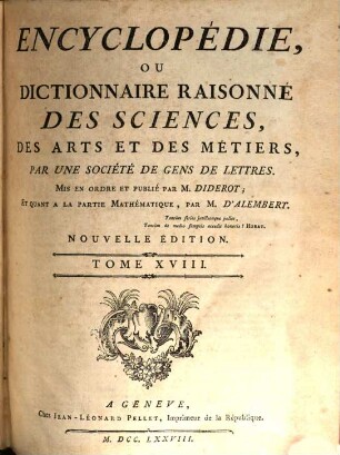 Encyclopédie, ou dictionnaire raisonné des sciences, des arts et des métiers, 18. [I - Jol]