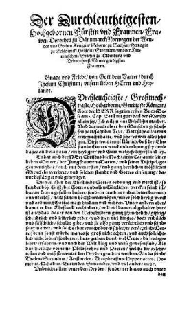 Der Durchleuchtigesten Hochgebornen Fürstin vnd Frauwen/ Frauwen Dorothea zu Dännmarck/ Norwegen/ der Wenden vnd Gothen Königin/ Geborne zu Sachsen [...]