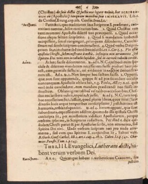 Thes. III. Evangelici, Lutherani dicti, habent verum verbum Dei.