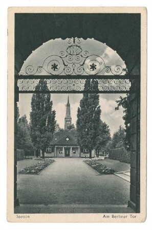 Stettin. Am Berliner Tor