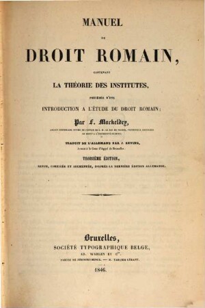 Manuel de droit romain, contenant la théorie des institutes : Traduit par J. Beving