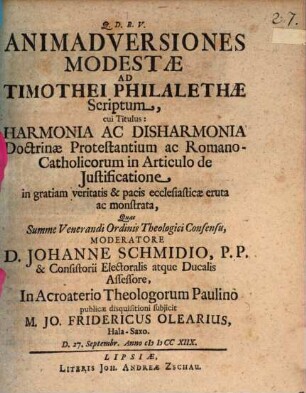 Animadversiones modestae ad Timothei Philalethae scriptum, cui titulus: Harmonia ac disharmonia doctrinae protestantium ac Romano-Catholicorum in articulo de iustificatione, in gratiam veritatis & pacis ecclesiasticae eruta ac monstrata