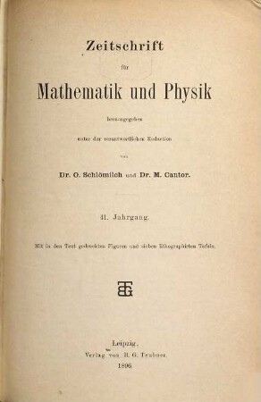 Zeitschrift für Mathematik und Physik : Organ für angewandte Mathematik. 41. 1896