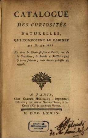 Catalogue de Curiosités naturelles qui composent le Cabinet de M. de ...