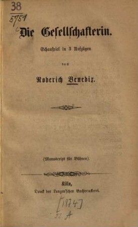 Die Gesellschafterin : Schauspiel in 3 Aufzügen von Roderich Benedix. 