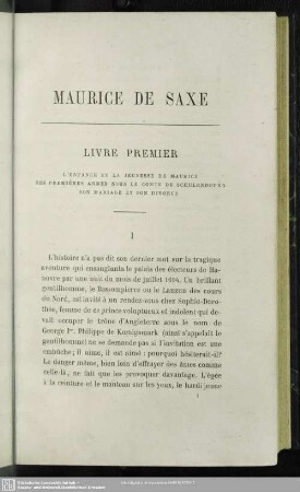 Livre Premier. L´Enfance Et La Jeunesse De Maurice Ses Premières Armes Sous Le Comte De Schulenbourg Son Mariage Et Son Divorce