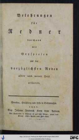 Belehrungen für Redner : durchaus mit Beyspielen aus den vorzüglichsten Reden alter und neuer Zeit erläutert