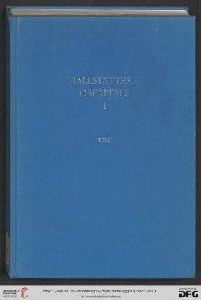 Auswertung und Gesamtkatalog ; 1: Die Hallstattzeit in der Oberpfalz: Text
