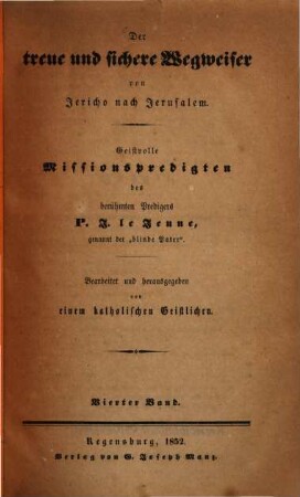 Der treue und sichere Wegweiser von Jericho nach Jerusalem : geistvolle Missionspredigten, 4