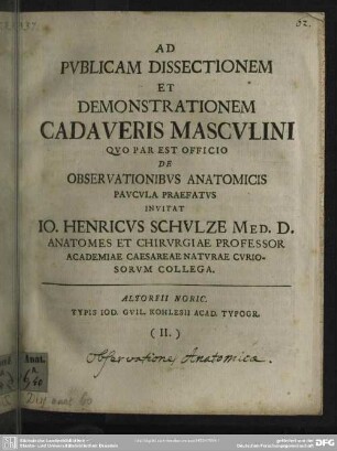 Ad Publicam Dissectionem Et Demonstrationem Cadaveris Masculini Quo Par Est Officio De Observationibus Anatomicis Paucula Praefatus