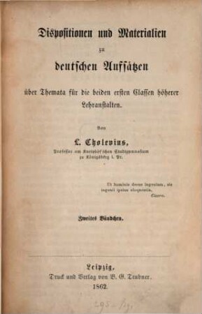 Dispositionen und Materialien zu deutschen Aufsätzen über Themata für die beiden ersten Klassen höherer Lehranstalten. 2