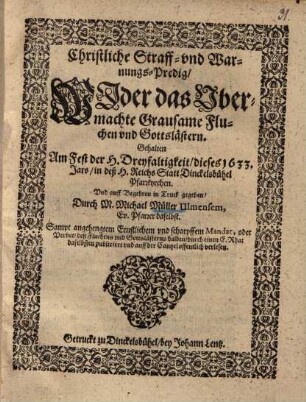 Christliche Straff- und Warnungs-Predig wider das ubermachte grausame Fluchen und Gottslästern