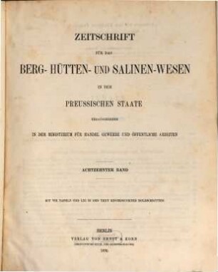 Zeitschrift für das Berg-, Hütten- und Salinenwesen im Deutschen Reich, 18,1. 1870