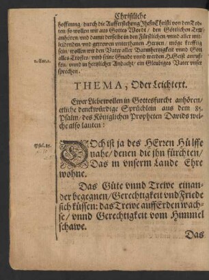 Thema, Oder Leichtext. [...] aus dem 85. Psalm/ des Königlichen Propheten Davids welche also lauten: