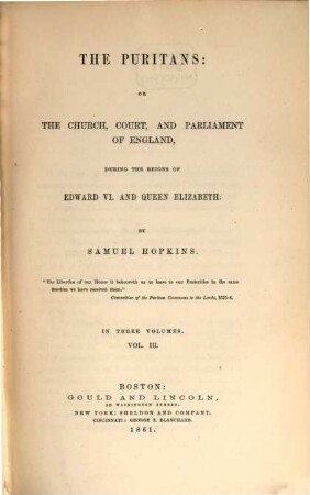 The Puritans, or the church, court, and parliament of England, during the reigns of Edward VI. and Queen Elizabeth : in three volumes, 3