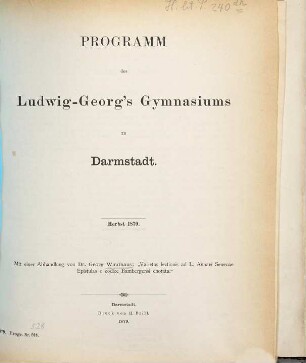 Programm des Großherzoglichen Ludwig-Georgs-Gymnasiums und der Vorschule der beiden Gymnasien zu Darmstadt : Ostern .... 1878/79