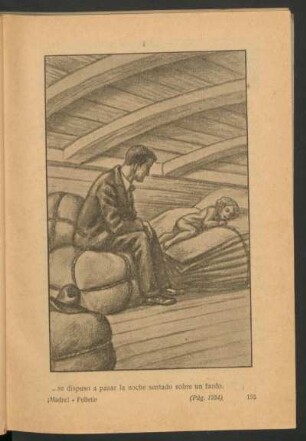 ... se dispuso a pasar la noche sentado sobre un fardo. - [Ilustración]