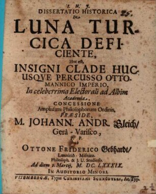 Diss. hist. de luna Turcica deficiente, hoc est insigni clade hucusque percusso Ottomannico imperio