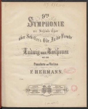 9te Symphonie mit Schluss-Chor über Schillers Ode An die Freude : Op. 125