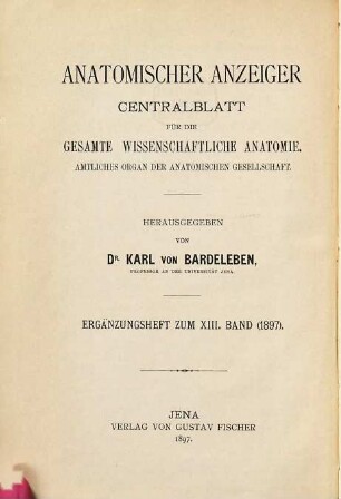 Verhandlungen der Anatomischen Gesellschaft : ... Versammlung. 11. 1897. Zu Gent