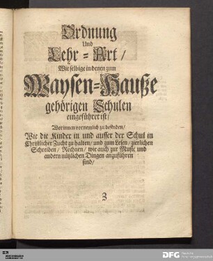 Ordnung und Lehr-Art/ Wie selbige in denen zum Waysen-Hause gehoerigen Schulen eingefuehret ist