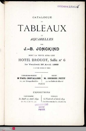 Catalogue de tableaux et aquarelles par J.-B. Jongkind dont la vente aura lieu Hotel Drouot, le vendredi 28 avril 1899 ...