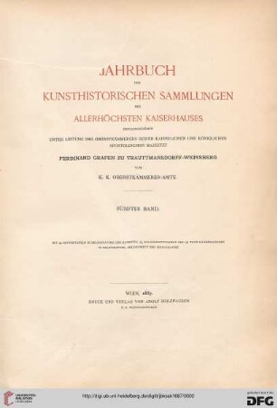 5: Jahrbuch der Kunsthistorischen Sammlungen des Allerhöchsten Kaiserhauses (ab 1919 Jahrbuch der Kunsthistorischen Sammlungen in Wien)