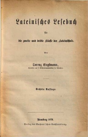 Lateinisches Lesebuch für die zweite und dritte Klasse der Lateinschule