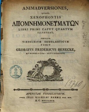 Animadversiones, Quibus Xenophontis Apomnēmoneumatōn Libri Primi Capvt Qvartum Illvstrat