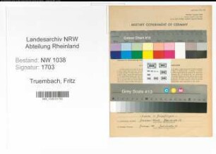 Entnazifizierung Fritz Von Truembach , geb. 04.07.1898 (Lokfuehrer)