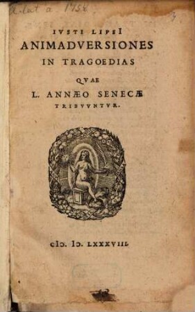 Animadversiones in Tragoedias quae L. A. Senecae tribuuntur