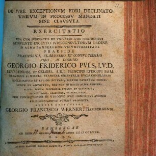 De iure exceptionum fori declinatoriarum in processu mandati sine clausula exercitatio : una cum subiunctis ex universo iure positionibus