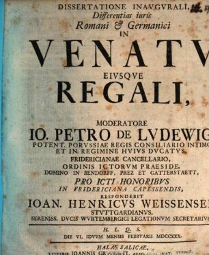Dissertatione Inavgvralis Differentias iuris Romani & Germanici In Venatv Eivsqve Regali