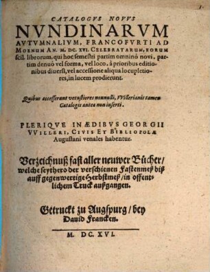 Catalogus novus nundinarum autumnalium Francofurti ad Moenum An. M.DC.XVI Celebratarum, eorum scil. librorum, qui ... in lucem prodierunt