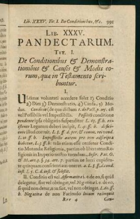 991-1002, Tit. I. de Conditionibus & Demonstrationibus & Causis & Modis eorum, qua in Testamento Scribuntur - Tit. III. Si cuiplus, quamper Legem Falcidiam licuerit legatum esse dicetur