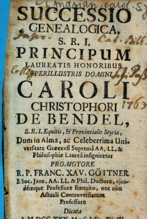Successio Genealogica, S. R. I. Principum ... Caroli Christophori De Bendel