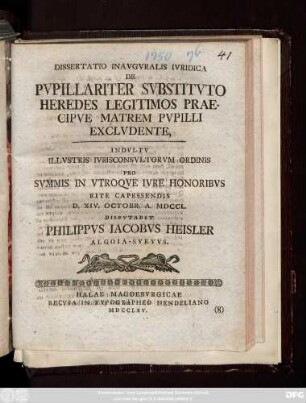 Dissertatio Inavgvralis Ivridica De Pvpillariter Svbstitvto Heredes Legitimos Praecipve Matrem Pvpilli Exclvdente
