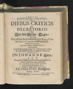 Disputatio Iuridica De Diebus Criticis seu Decretoriis Vulgo Von den Gefähr-Tagen