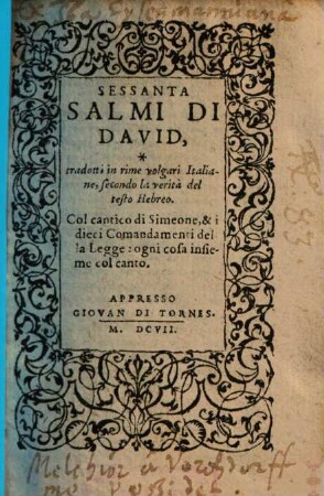 Sessanta salmi di David : tradotti in rime volgari Italiane, secondo la verità del testo Hebreo ; Col cantico Simeone ...