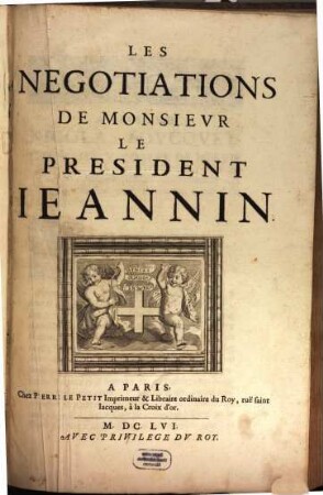 Les Négotiations De Monsievr Le Président Ieannin