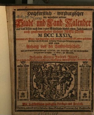 Hochfürstlich-wirzburgischer neu verbesserter ordinari Stadt- und Land-Kalender : nebst e. Anh. von d. Landwirthschaft. 1779, 1779