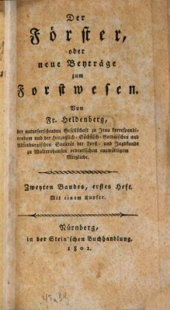 Der Förster, oder neue Beyträge zum Forstwesen. 2,1. 1802