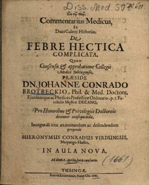 Commentarius Medicus In Duas Galeni Historias, De Febre Hectica Complicata