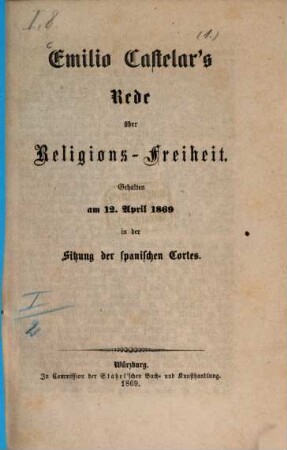 Rede über Religions-Freiheit, gehalten am 12. April 1869 in der Sitzung der spanischen Cortes