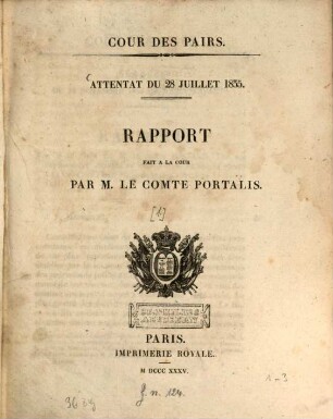Attentat du 28. Juillet 1835, 1. Rapport fait à la cour par le comte Portalis.