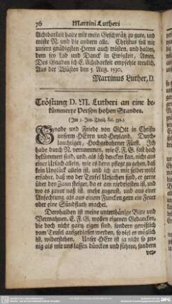 [14.] Tröstung D. M. Lutheri an eine bekümmerte Person hohen Standes. (Im 5. Jen. Theil, fol. 332.)