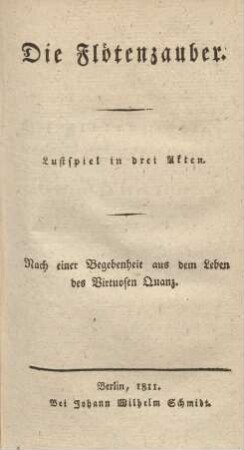 Die Flötenzauber : Lustspiel in drei Akten